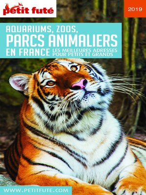 cover image of PARCS ANIMALIERS (GUIDE DES) 2019 Petit Futé